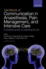 Handbook of Communication in Anaesthesia, Pain Management, and Intensive Care: A practical guide to exploring the art