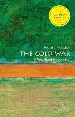 The Cold War: A Very Short Introduction - Robert J. McMahon - cover