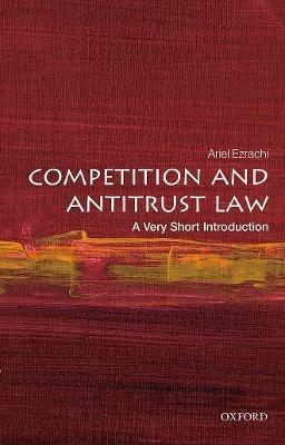 Competition and Antitrust Law: A Very Short Introduction - Ariel Ezrachi - cover