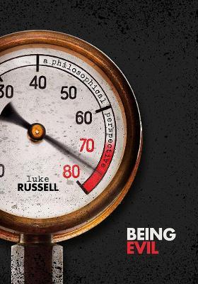 Being Evil: A Philosophical Perspective - Luke Russell - cover