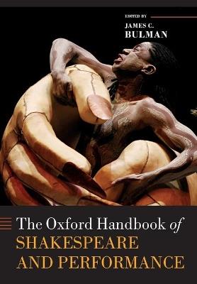 The Oxford Handbook of Shakespeare and Performance - cover
