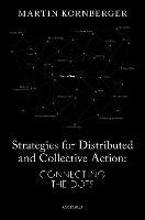 Strategies for Distributed and Collective Action: Connecting the Dots - Martin Kornberger - cover