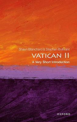 Vatican II: A Very Short Introduction - Shaun Blanchard,Stephen Bullivant - cover