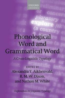 Phonological Word and Grammatical Word: A Cross-Linguistic Typology - cover