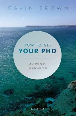 How to Get Your PhD: A Handbook for the Journey - cover