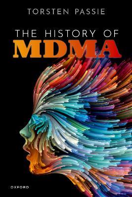 The History of MDMA - Torsten Passie - cover