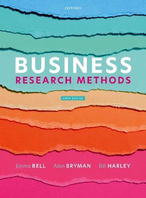 Business Research Methods - Emma Bell,Bill Harley,Alan Bryman - cover