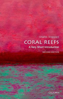 Coral Reefs: A Very Short Introduction - Charles Sheppard - cover