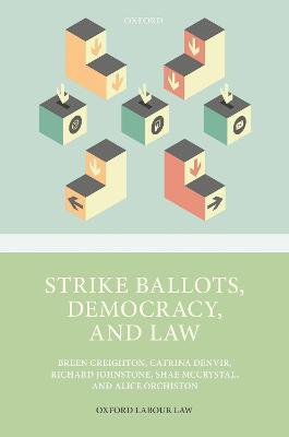 Strike Ballots, Democracy, and Law - Breen Creighton,Catrina Denvir,Richard Johnstone - cover