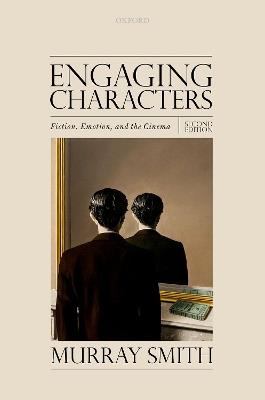 Engaging Characters: Fiction, Emotion, and the Cinema - Murray Smith - cover