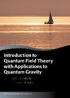 Introduction to Quantum Field Theory with Applications to Quantum Gravity - Joseph Buchbinder,Ilya Shapiro - cover