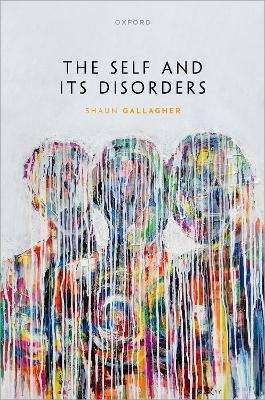The Self and its Disorders - Shaun Gallagher - cover