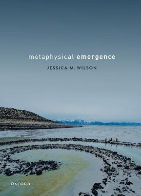 Metaphysical Emergence - Jessica M. Wilson - cover