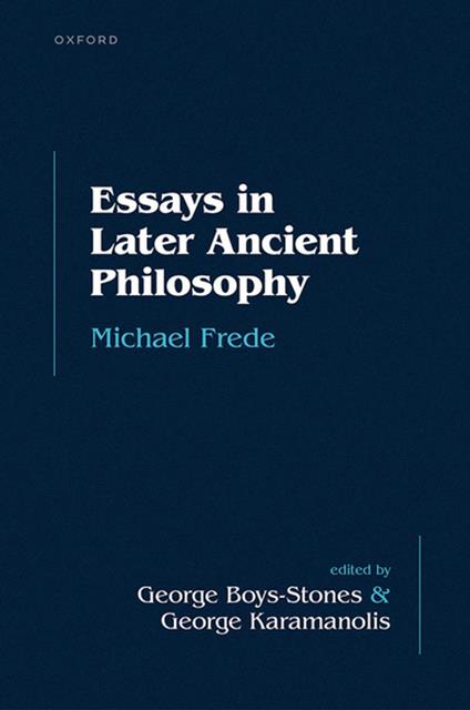 Essays in Later Ancient Philosophy