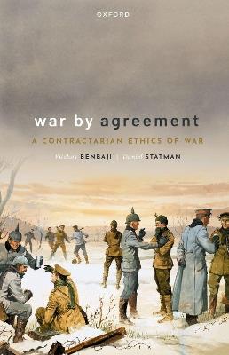 War by Agreement: A Contractarian Ethics of War - Yitzhak Benbaji,Daniel Statman - cover
