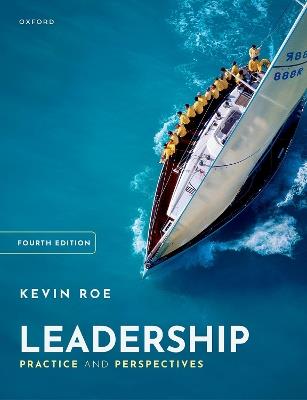 Leadership: Practice and Perspectives - Kevin Roe - cover