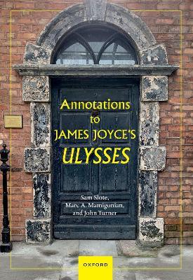 Annotations to James Joyce's Ulysses - Sam Slote,Marc A. Mamigonian,John Turner - cover