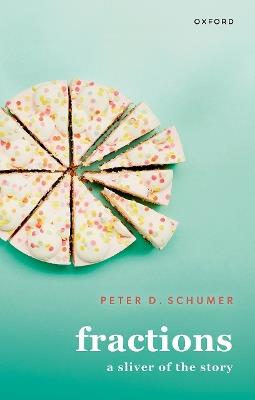 Fractions: A Sliver of the Story - Peter D. Schumer - cover