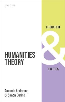 Humanities Theory - Amanda Anderson,Simon During - cover