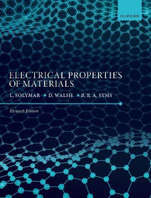 Electrical Properties of Materials - Laszlo Solymar,Donald Walsh,Richard Syms - cover