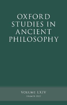 Oxford Studies in Ancient Philosophy: Volume LXIV - cover