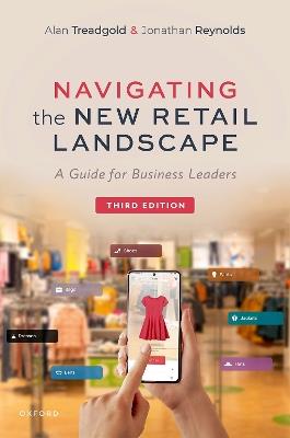 Navigating the New Retail Landscape: A Guide for Business Leaders - Alan Treadgold,Jonathan Reynolds - cover