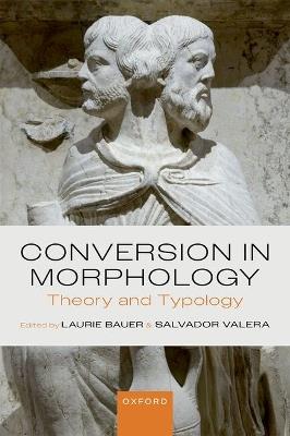 Conversion in Morphology: Theory and Typology - cover