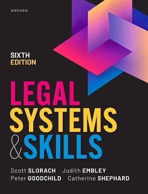 Legal Systems & Skills - Scott Slorach,Judith Embley,Catherine Shephard - cover