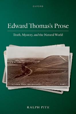 Edward Thomas's Prose: Truth, Mystery, and the Natural World - Ralph Pite - cover