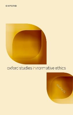 Oxford Studies in Normative Ethics: Volume 15 - cover