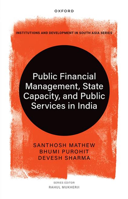 Public Financial Management, State Capacity, and Public Services in India