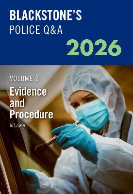 Blackstone's Police Q&A's Volume 2: Evidence and Procedure 2026 - Jo Lawry - cover