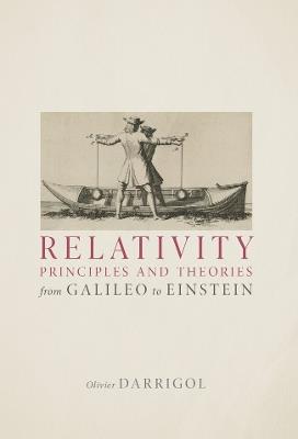 Relativity Principles and Theories from Galileo to Einstein - Olivier Darrigol - cover