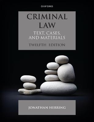 Criminal Law: Text, Cases and Materials - Jonathan Herring - cover