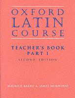 Oxford Latin Course: Part I: Teacher's Book - Maurice Balme,James Morwood - cover