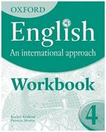 Oxford English: An International Approach: Exam Workbook 4: for IGCSE as a Second Language