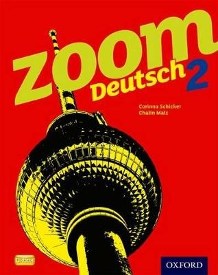 Zoom Deutsch 2 Student Book - Corinna Schicker,Chalin Malz - cover