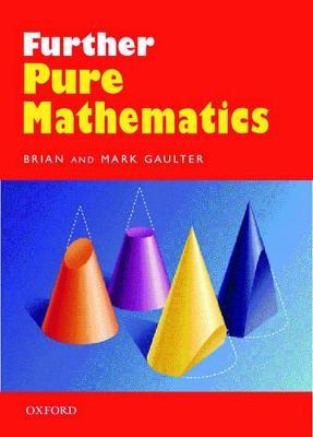 Further Pure Mathematics - Brian Gaulter,Mark Gaulter - cover