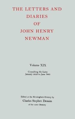 The Letters and Diaries of John Henry Newman: Volume XIX: Consulting the Laity, January 1859 to June 1861 - John Henry Newman - cover