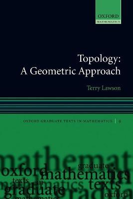 Topology: A Geometric Approach - Terry Lawson - cover