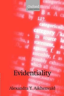Evidentiality - Alexandra Y. Aikhenvald - cover