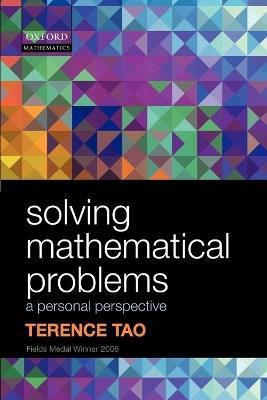 Solving Mathematical Problems: A Personal Perspective - Terence Tao - cover