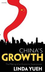 China's Growth: The Making of an Economic Superpower
