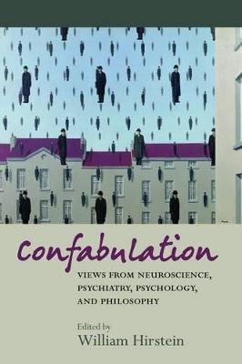 Confabulation: Views from Neuroscience, Psychiatry, Psychology and Philosophy - cover