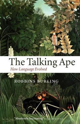The Talking Ape: How Language Evolved - Editor - cover