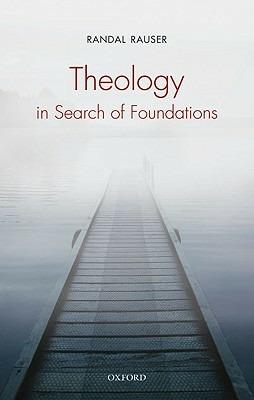 Theology in Search of Foundations - Randal Rauser - cover