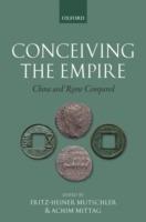 Conceiving the Empire: China and Rome Compared - cover