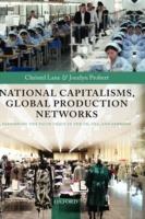 National Capitalisms, Global Production Networks: Fashioning the Value Chain in the UK, US, and Germany - Christel Lane,Jocelyn Probert - cover