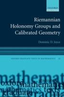 Riemannian Holonomy Groups and Calibrated Geometry - Dominic D. Joyce - cover