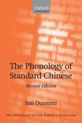 The Phonology of Standard Chinese - San Duanmu - cover